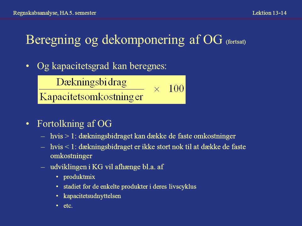 Beregning og dekomponering af OG (fortsat)