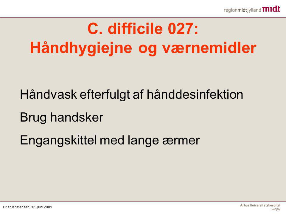 C. difficile 027: Håndhygiejne og værnemidler