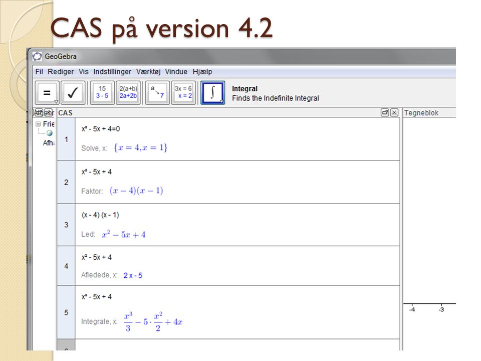CAS på version 4.2 Skulle komme til sommer – med solve osv, der faktisk er unødvendigt.