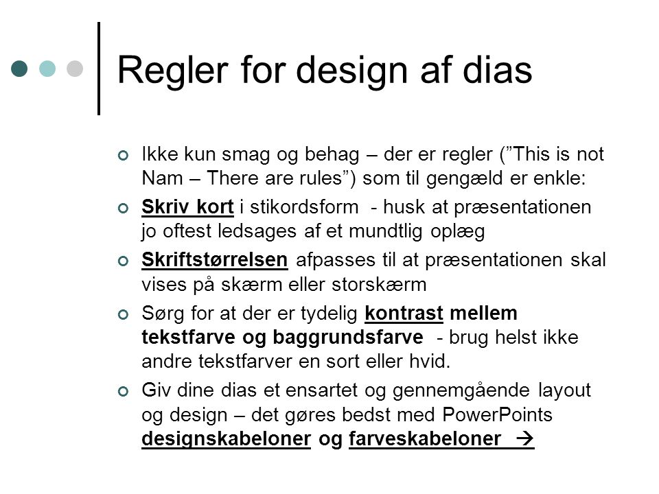 Regler for design af dias