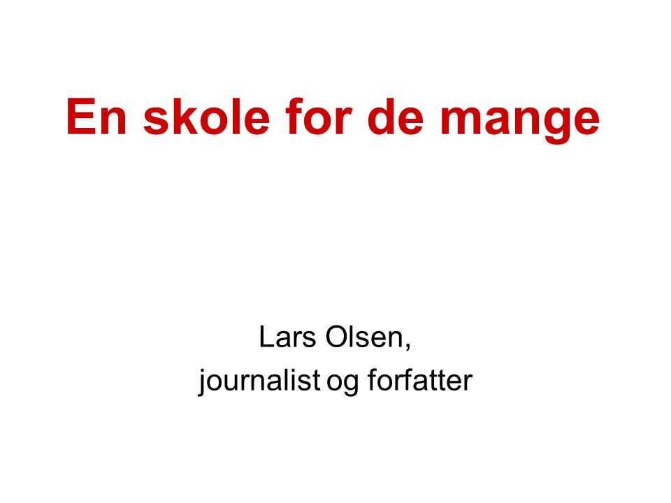 Lars Olsen, journalist og forfatter