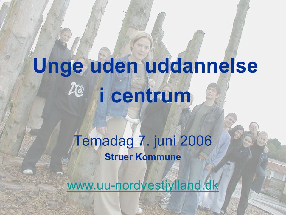 Temadag 7. juni 2006 Struer Kommune