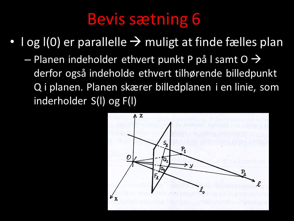 Bevis sætning 6 l og l(0) er parallelle  muligt at finde fælles plan