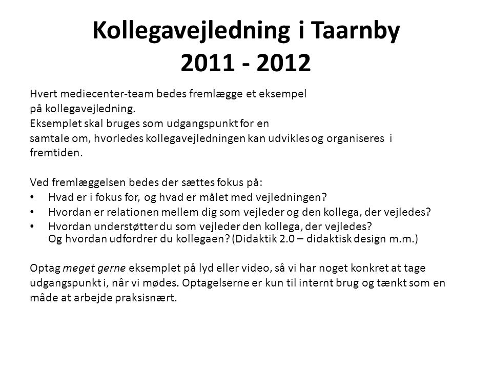 Kollegavejledning i Taarnby