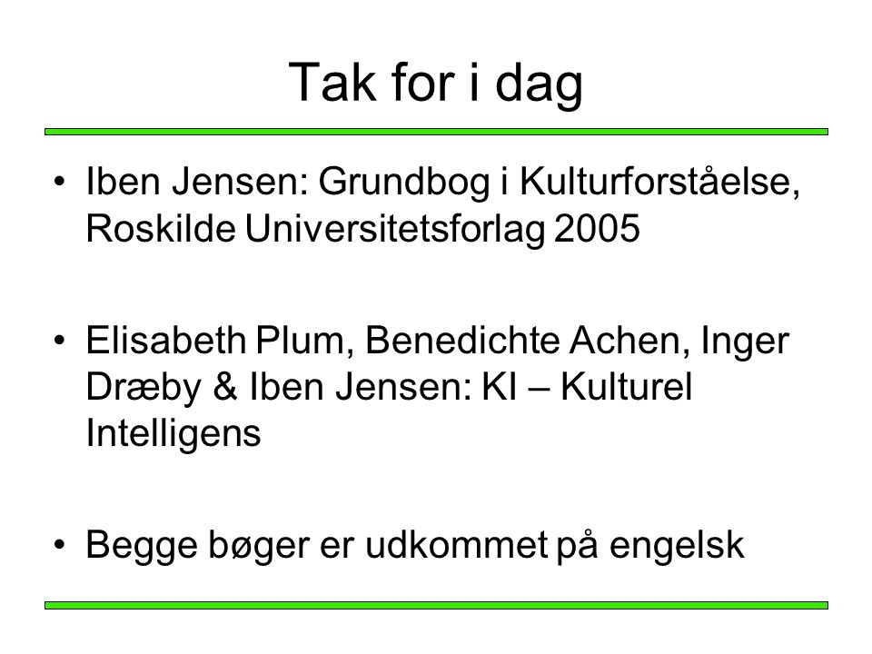 Tak for i dag Iben Jensen: Grundbog i Kulturforståelse, Roskilde Universitetsforlag