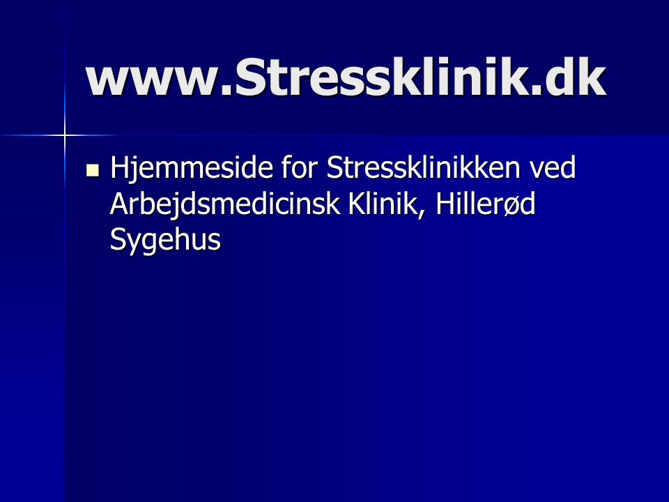 Hjemmeside for Stressklinikken ved Arbejdsmedicinsk Klinik, Hillerød Sygehus