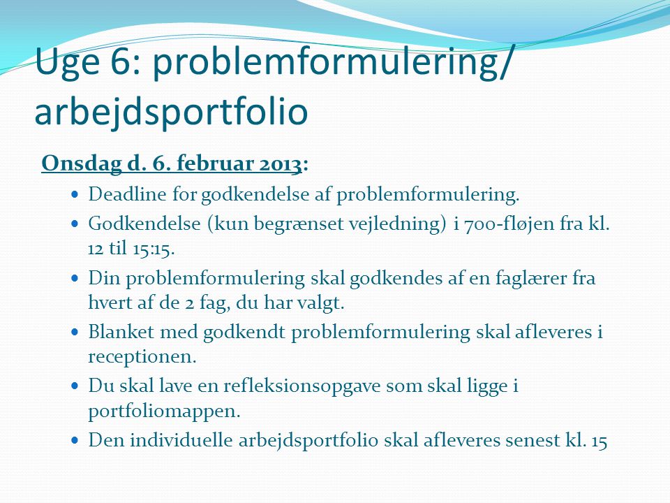 Uge 6: problemformulering/ arbejdsportfolio