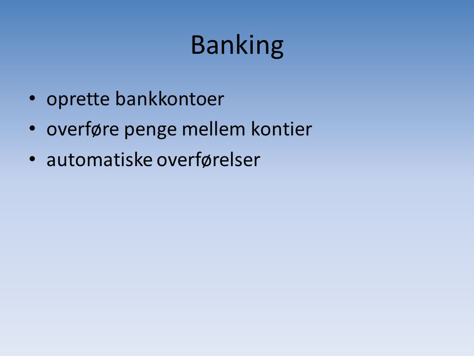 Banking oprette bankkontoer overføre penge mellem kontier