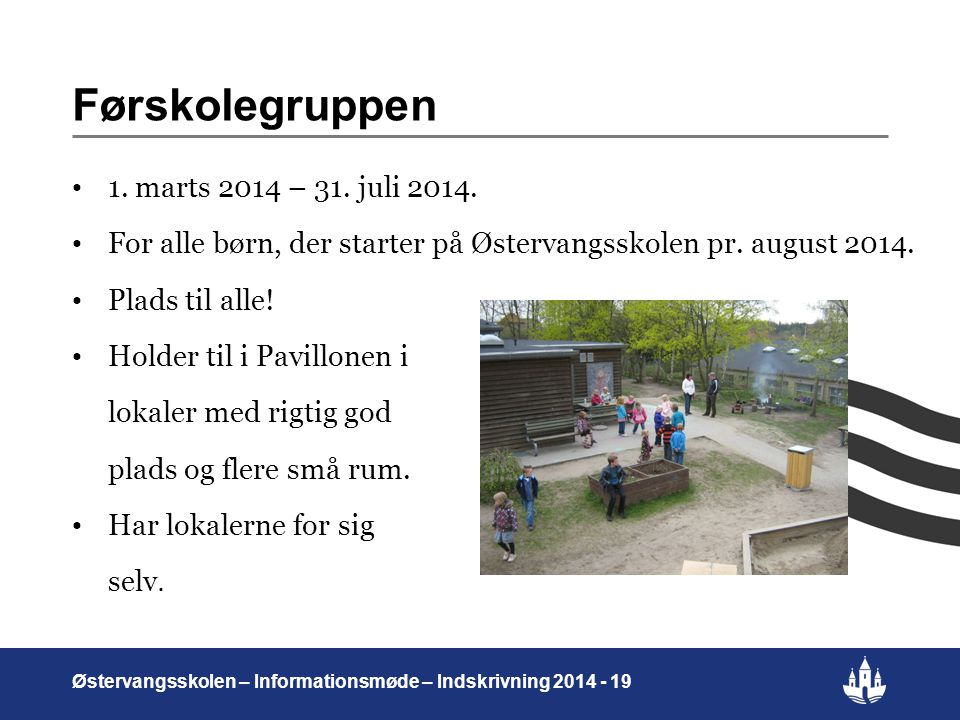 Førskolegruppen 1. marts 2014 – 31. juli 2014.