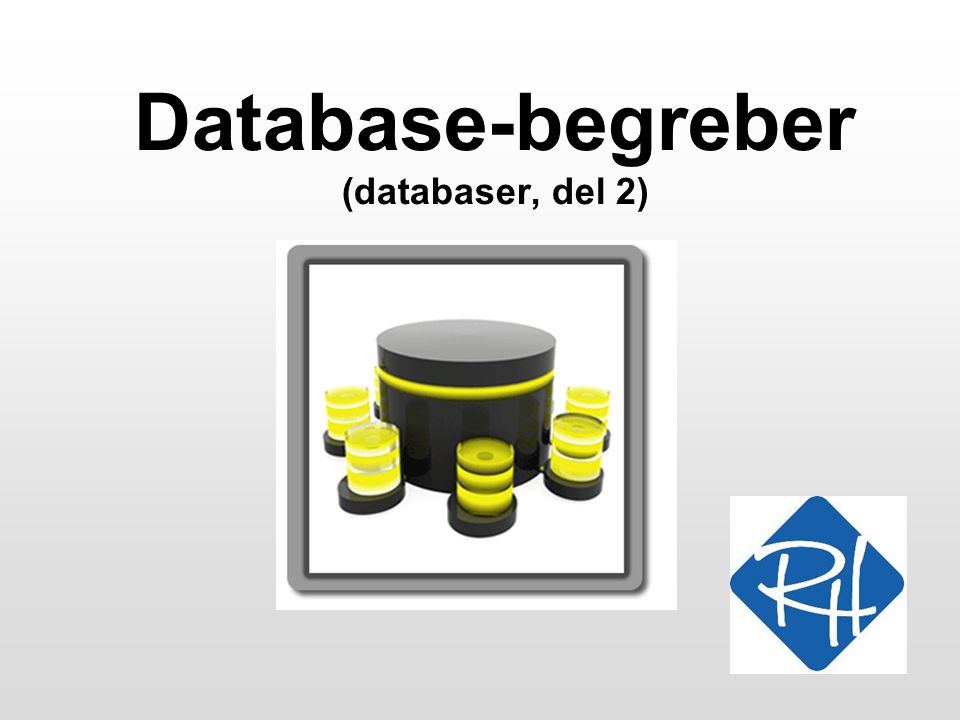 Database-begreber (databaser, del 2)
