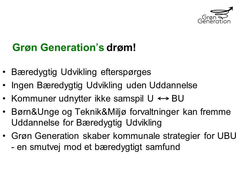 Grøn Generation’s drøm!