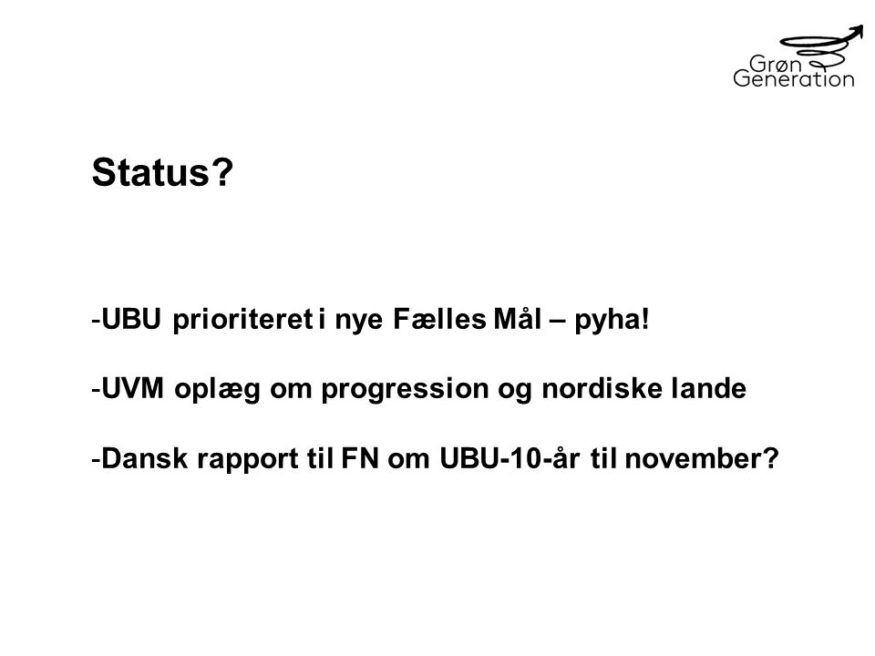 Status UBU prioriteret i nye Fælles Mål – pyha!