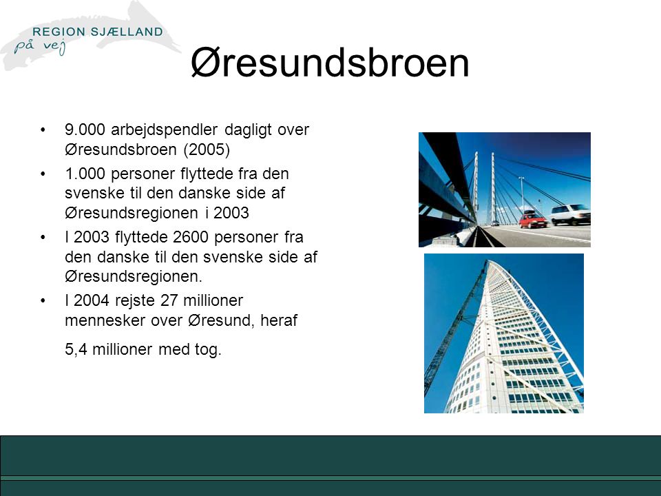 Øresundsbroen arbejdspendler dagligt over Øresundsbroen (2005)