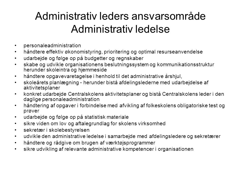 Administrativ leders ansvarsområde Administrativ ledelse