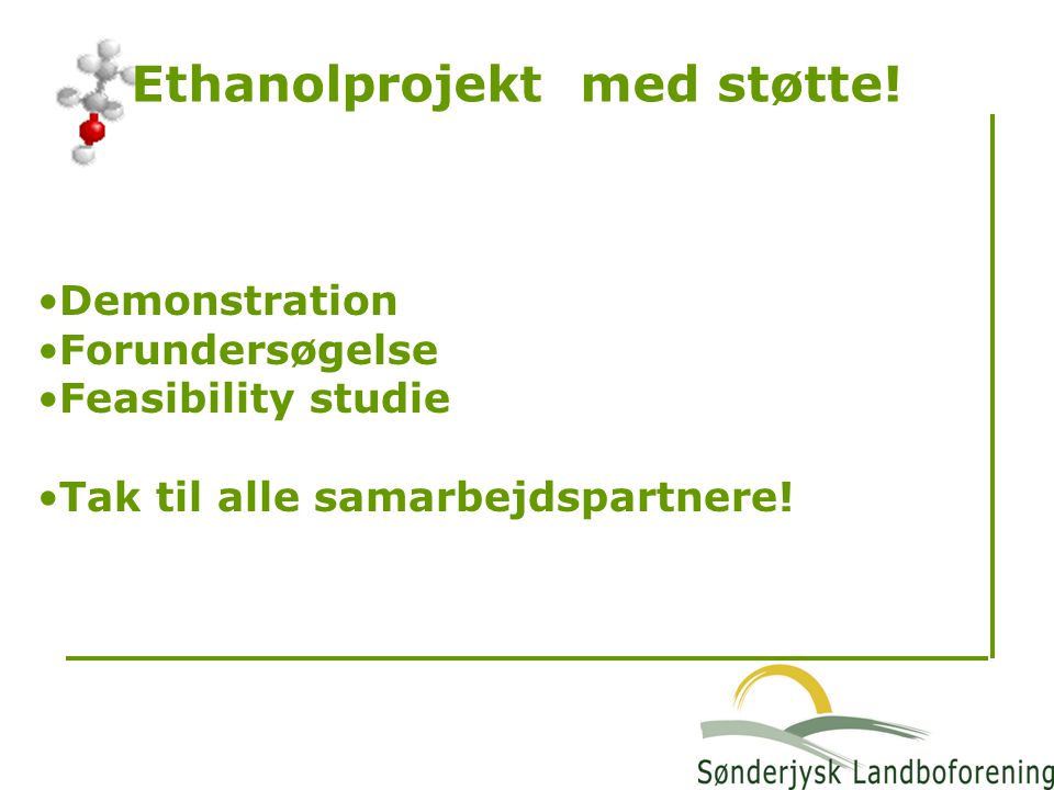 Ethanolprojekt med støtte!