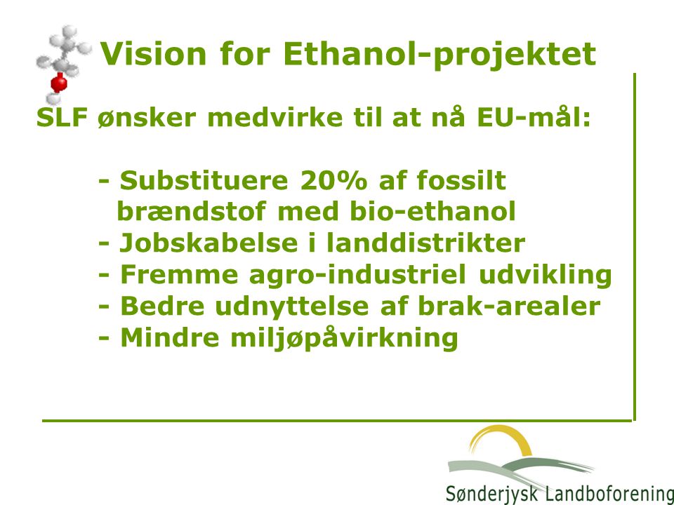 Vision for Ethanol-projektet