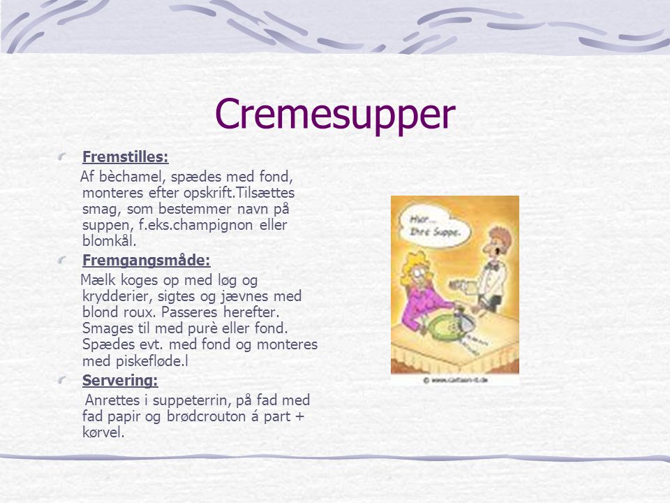 Cremesupper Fremstilles: