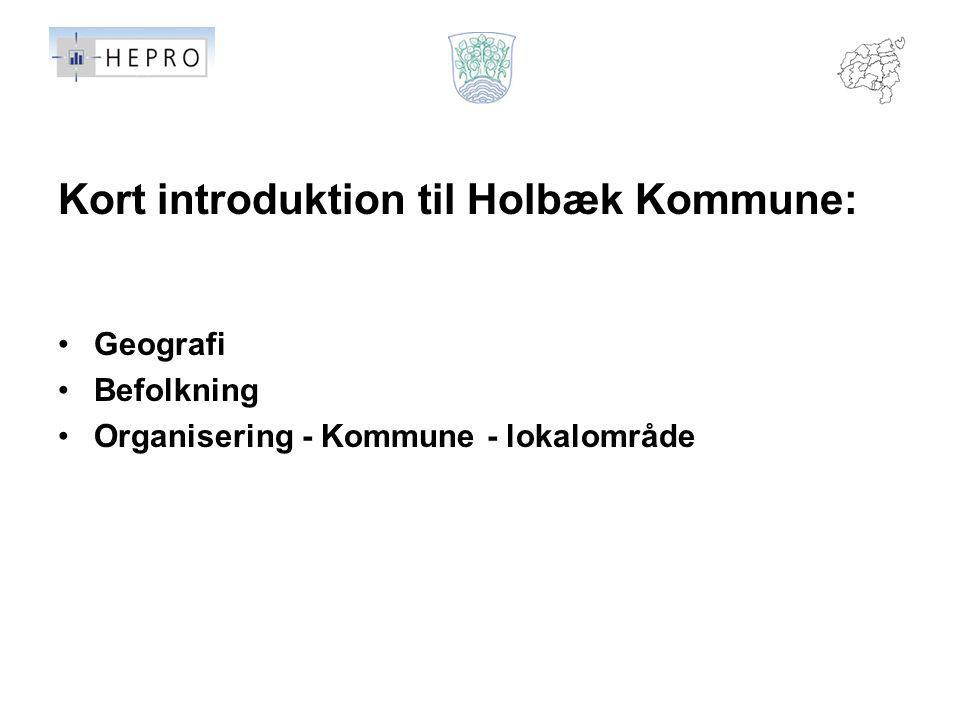 Kort introduktion til Holbæk Kommune: