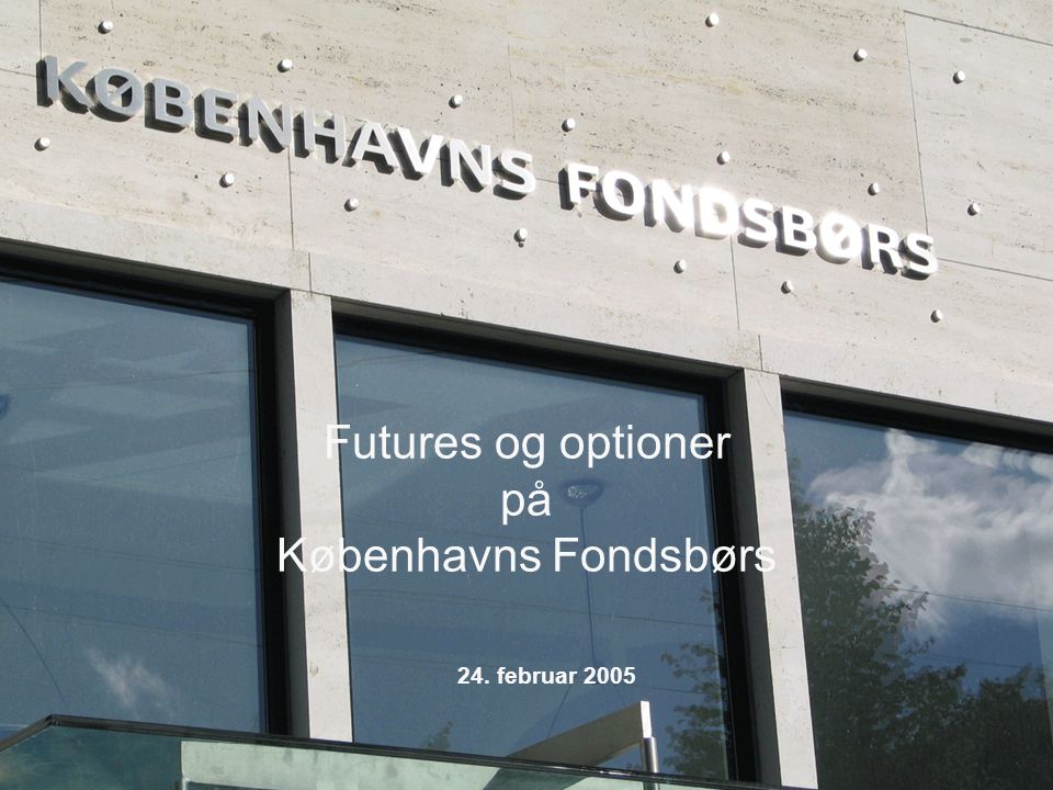 Futures og optioner på Københavns Fondsbørs