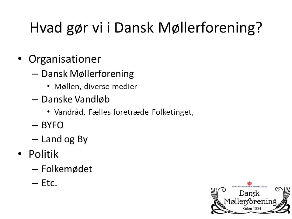 Hvad gør vi i Dansk Møllerforening