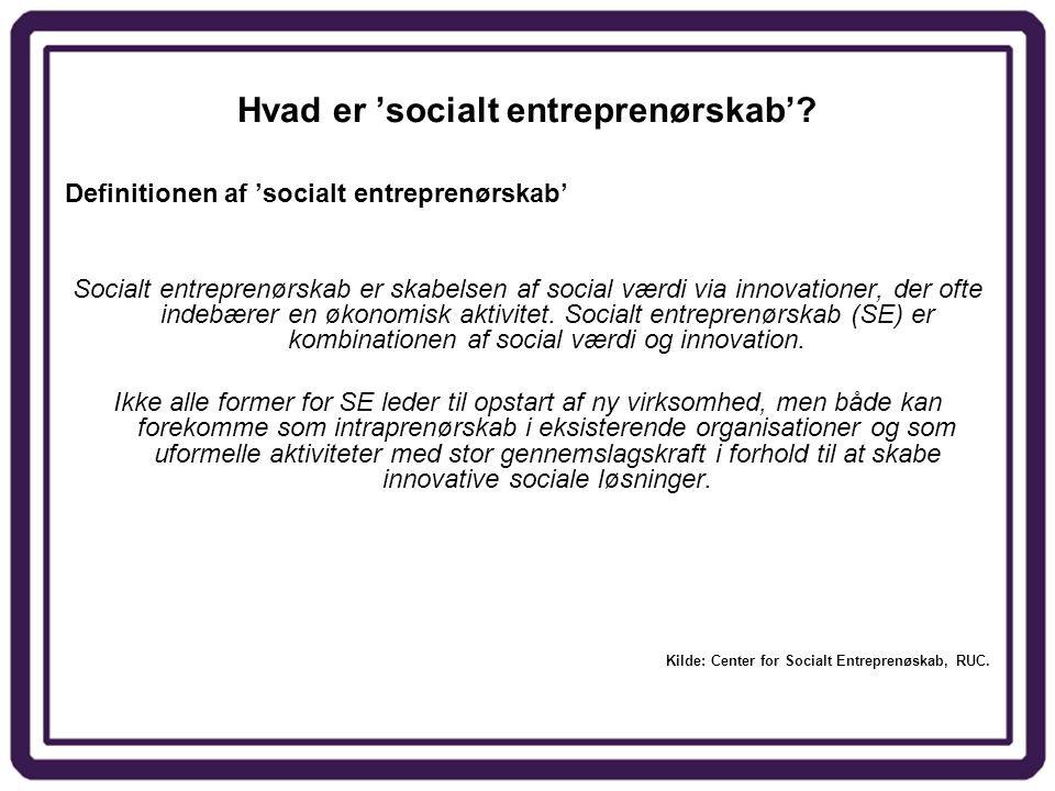 Hvad er ’socialt entreprenørskab’