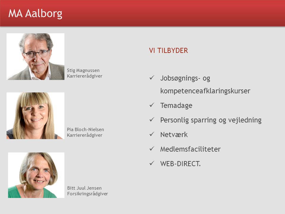 MA Aalborg VI TILBYDER Jobsøgnings- og kompetenceafklaringskurser