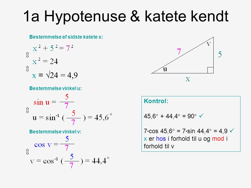 1a Hypotenuse & katete kendt