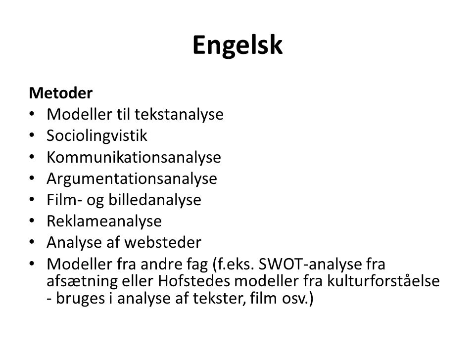 Engelsk Metoder Modeller til tekstanalyse Sociolingvistik
