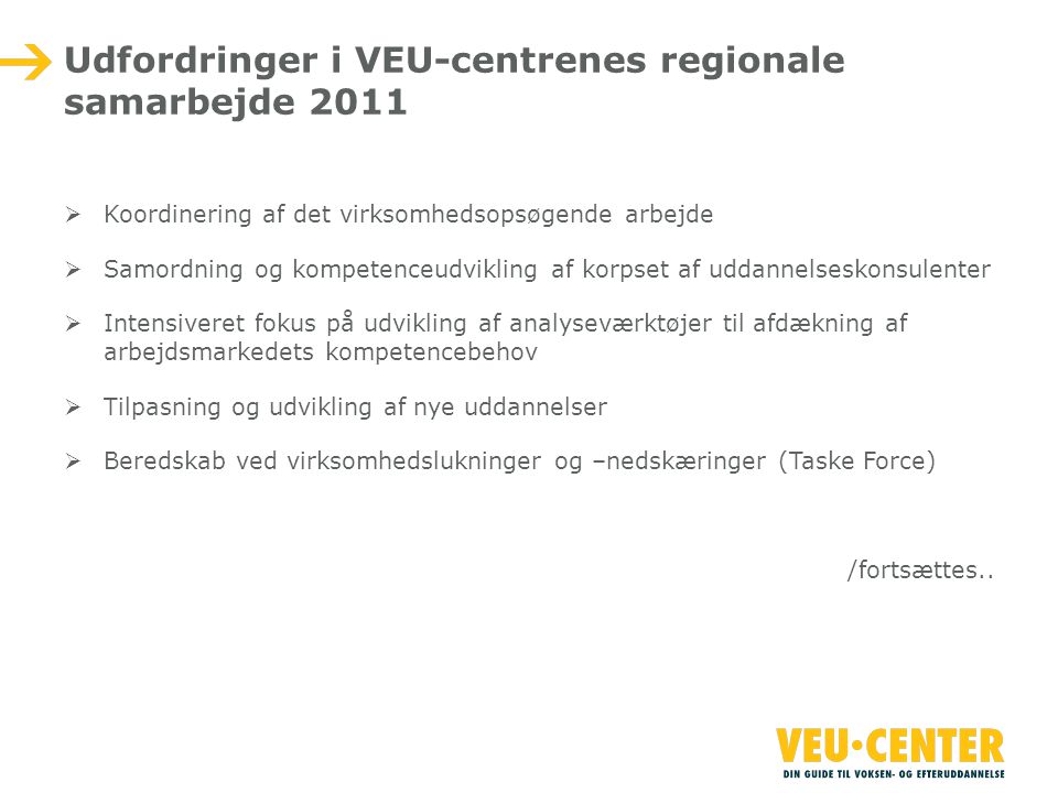 Udfordringer i VEU-centrenes regionale samarbejde 2011
