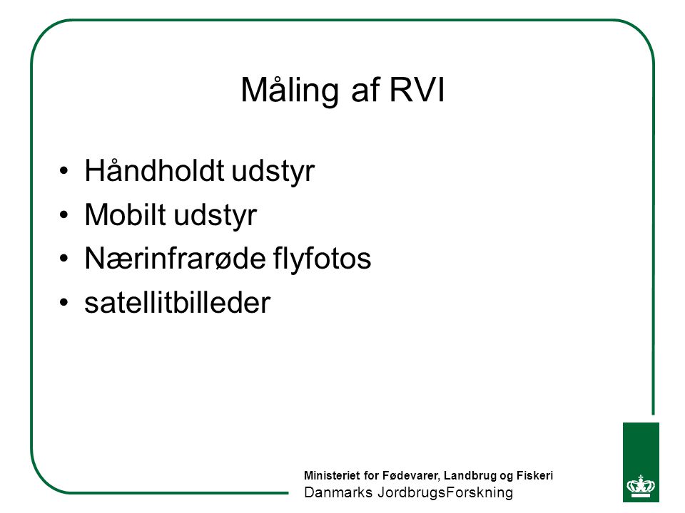 Måling af RVI Håndholdt udstyr Mobilt udstyr Nærinfrarøde flyfotos