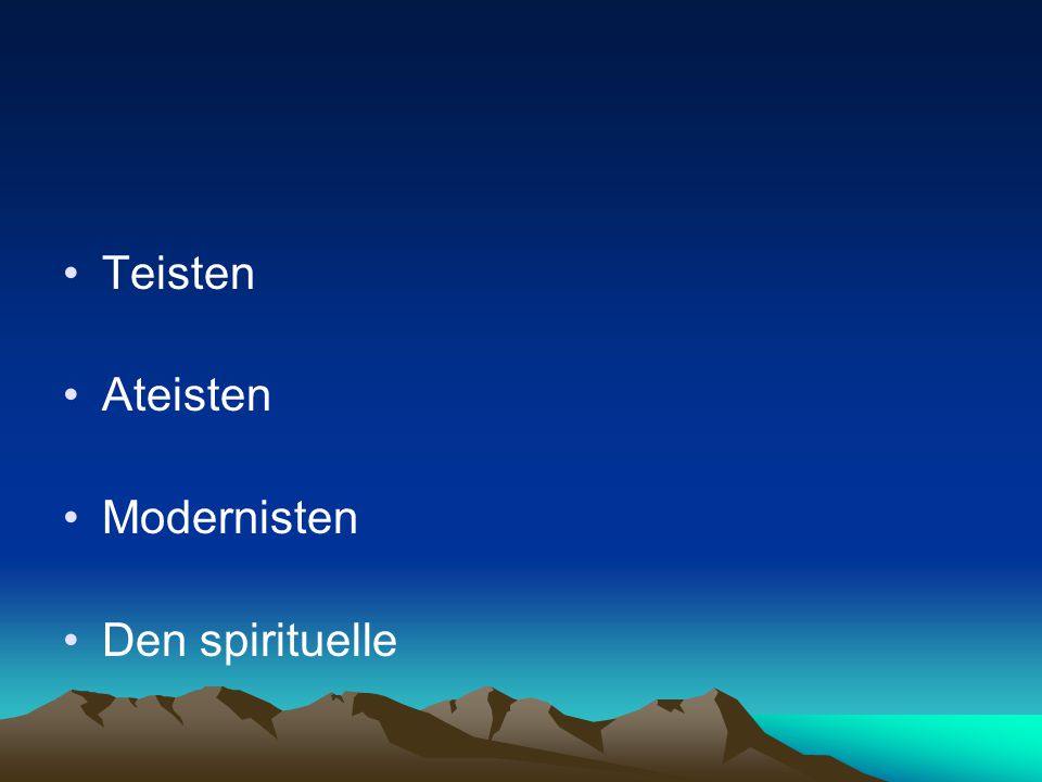 Teisten Ateisten Modernisten Den spirituelle