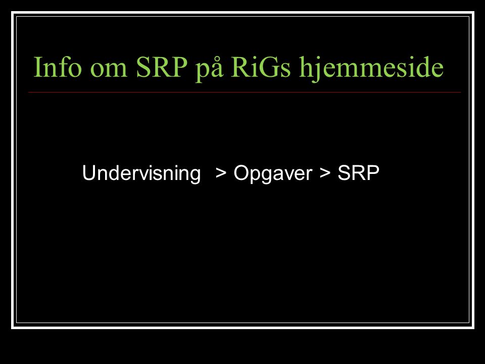Info om SRP på RiGs hjemmeside