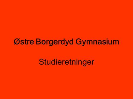 Østre Borgerdyd Gymnasium