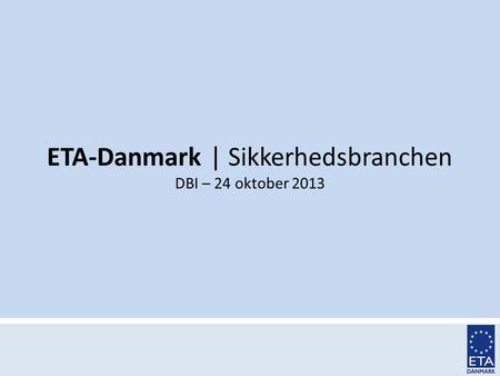 ETA-Danmark | Sikkerhedsbranchen