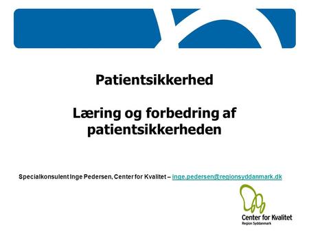 Læring og forbedring af patientsikkerheden