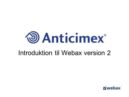 Introduktion til Webax version 2