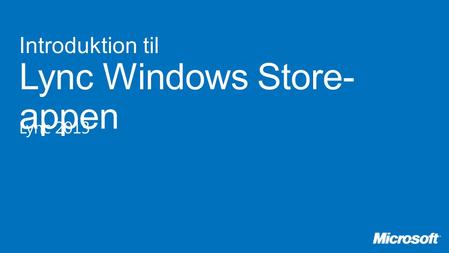 Introduktion til Lync Windows Store-appen
