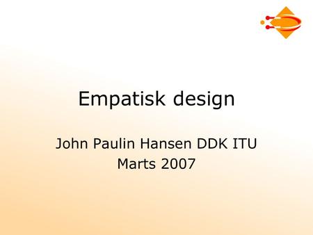 John Paulin Hansen DDK ITU Marts 2007