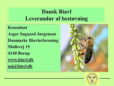 Dansk Biavl Leverandør af bestøvning