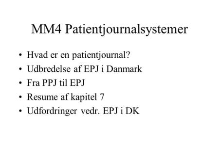 MM4 Patientjournalsystemer
