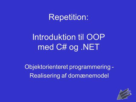 Repetition: Introduktion til OOP med C# og .NET