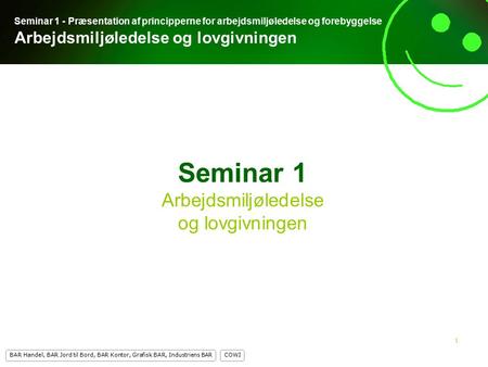 Seminar 1 Arbejdsmiljøledelse og lovgivningen