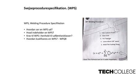 Svejseprocedurespecifikation. (WPS)
