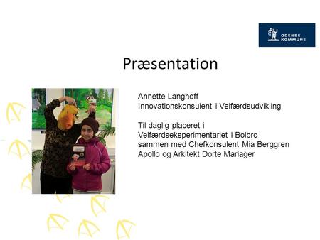 Præsentation Annette Langhoff Innovationskonsulent i Velfærdsudvikling