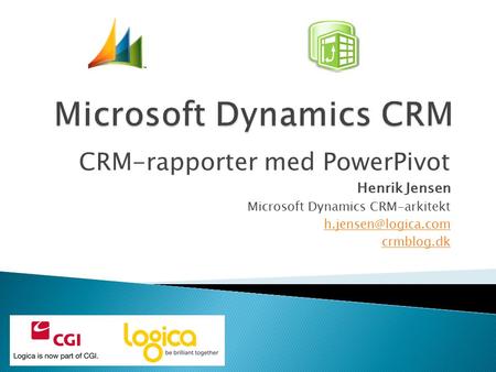CRM-rapporter med PowerPivot Henrik Jensen Microsoft Dynamics CRM-arkitekt crmblog.dk.