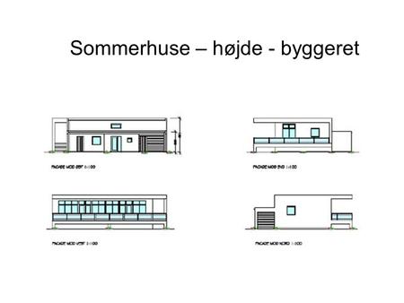 Sommerhuse – højde - byggeret. BR - Byggeret Svar til ansøger.