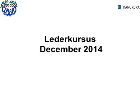 Lederkursus December 2014. Sagsbehandlerloven Landstingslov nr 8/1994 om sagsbehandling i den offentlige forvaltning.