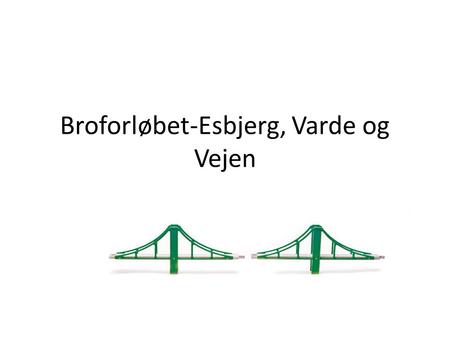 Broforløbet-Esbjerg, Varde og Vejen. Projektets formål: At lave en model for opkvalificering af målgruppen, som efterfølgende kan danne skole for, hvorledes.