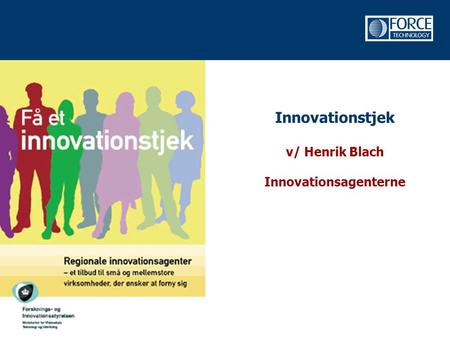 Innovationstjek v/ Henrik Blach Innovationsagenterne.