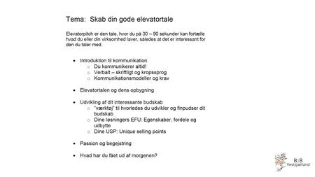 B2B Vestsjælland Elevatortalen Elevator pitch eller elevatortalen.